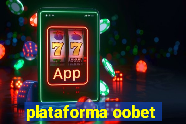 plataforma oobet