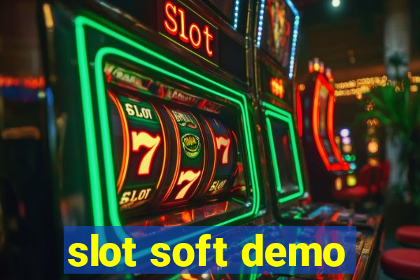 slot soft demo