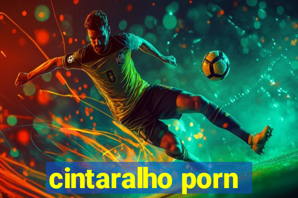 cintaralho porn