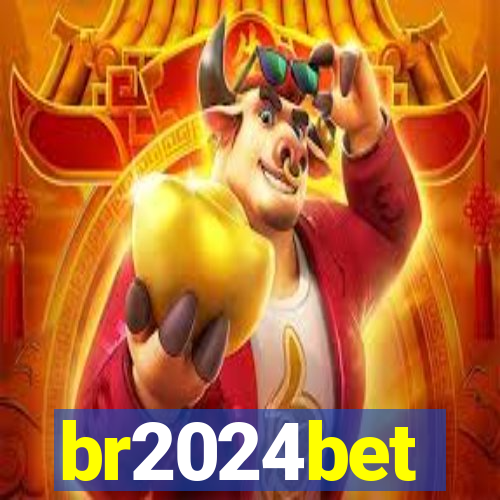 br2024bet