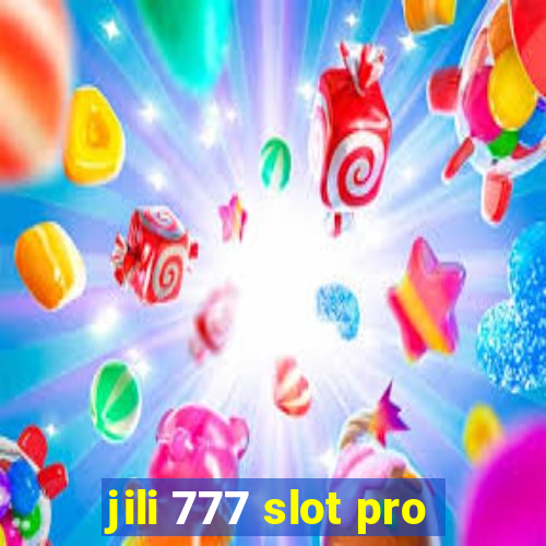 jili 777 slot pro