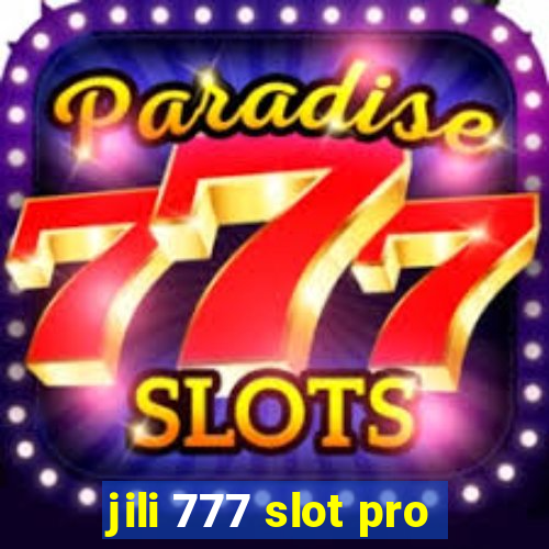 jili 777 slot pro