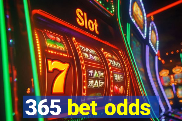 365 bet odds