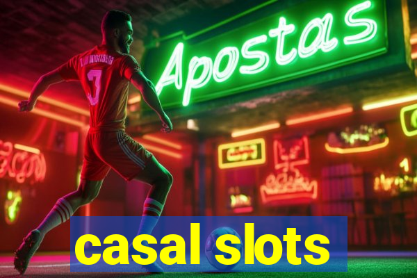 casal slots