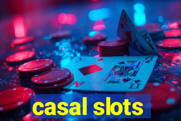 casal slots