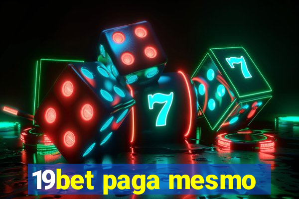 19bet paga mesmo