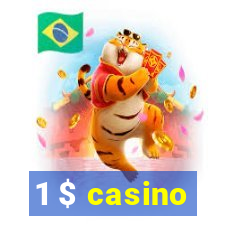 1 $ casino