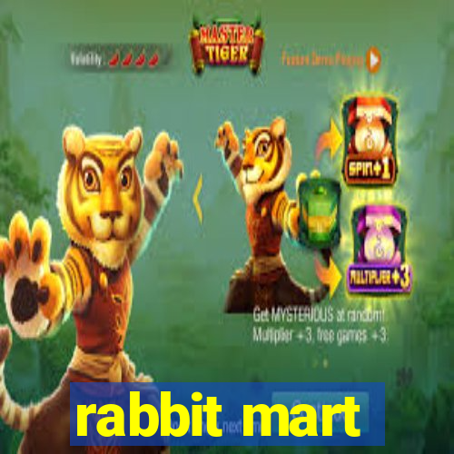 rabbit mart