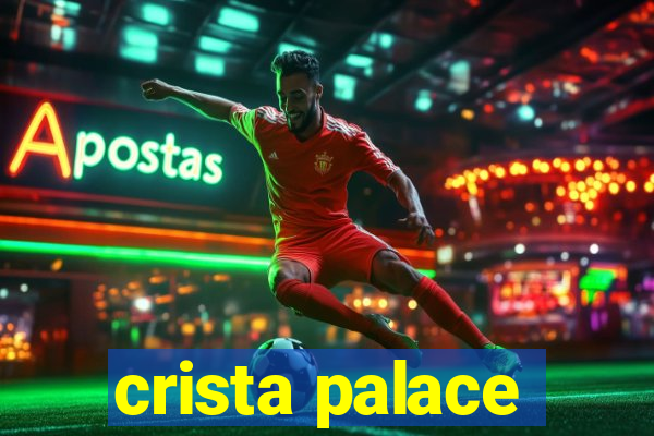 crista palace