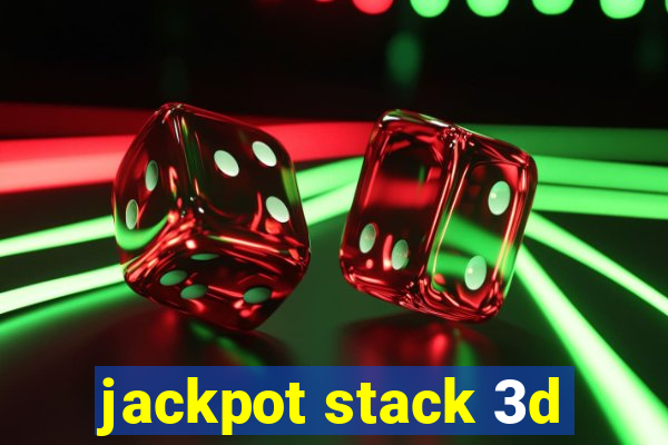 jackpot stack 3d