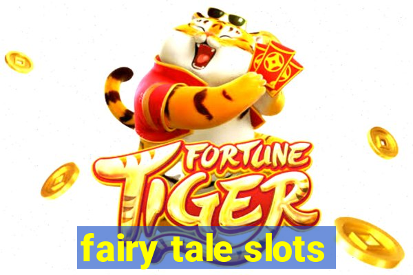 fairy tale slots