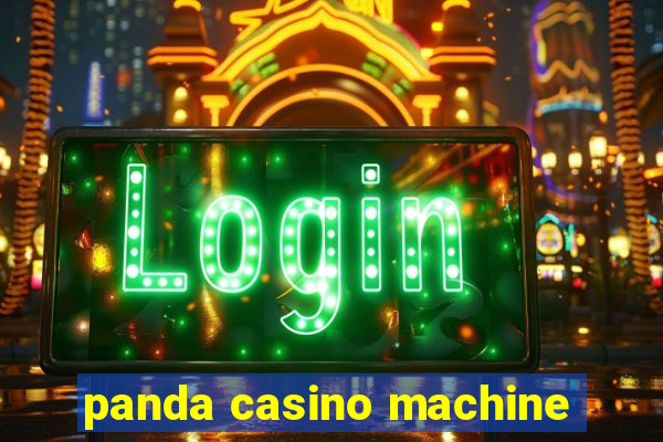 panda casino machine