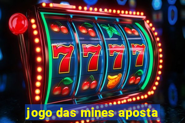 jogo das mines aposta