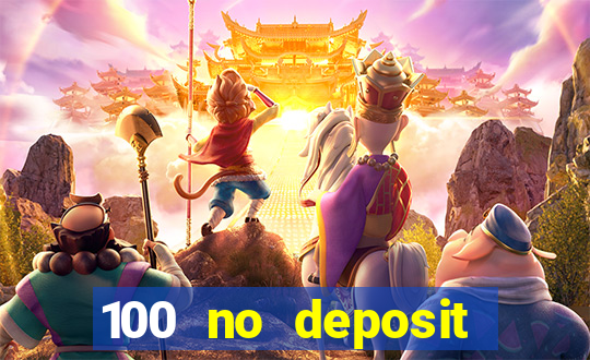 100 no deposit casino bonus