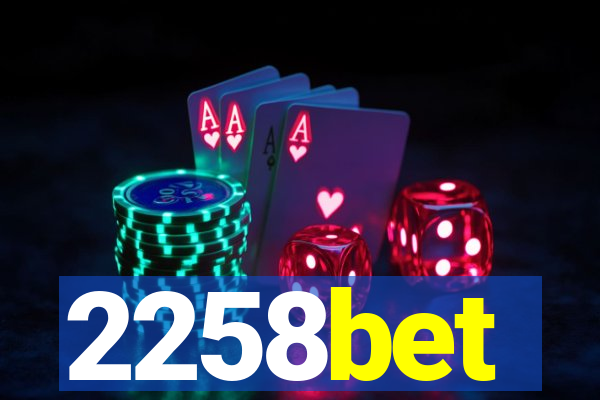 2258bet