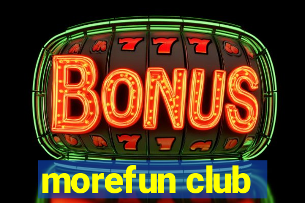 morefun club