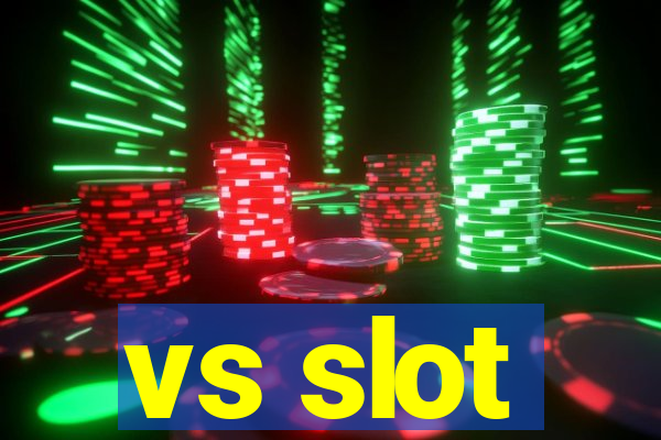 vs slot