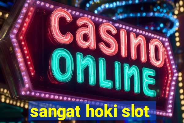 sangat hoki slot