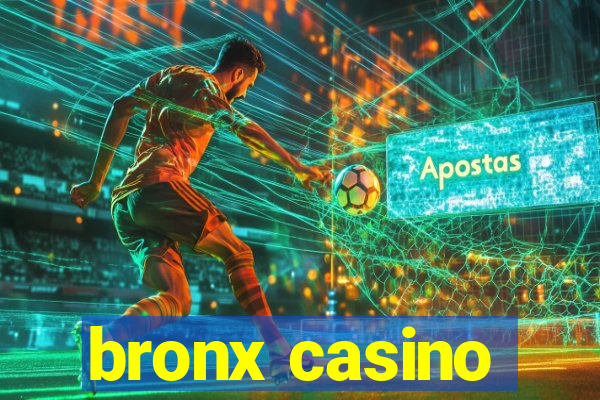 bronx casino