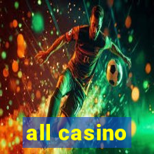 all casino