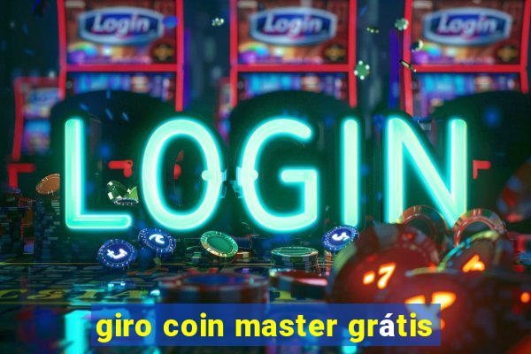 giro coin master grátis