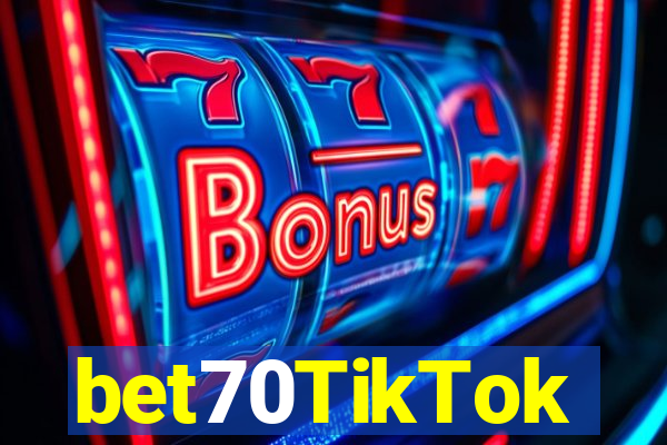 bet70TikTok