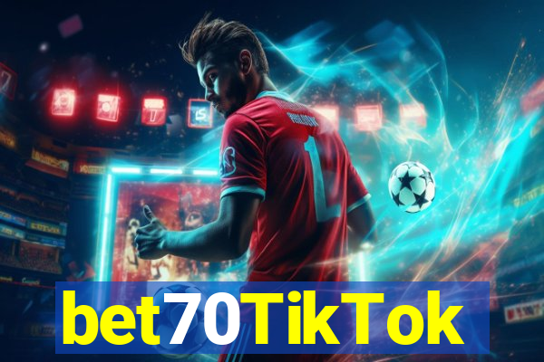 bet70TikTok