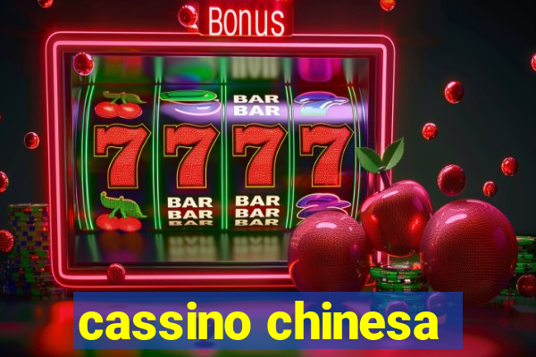 cassino chinesa