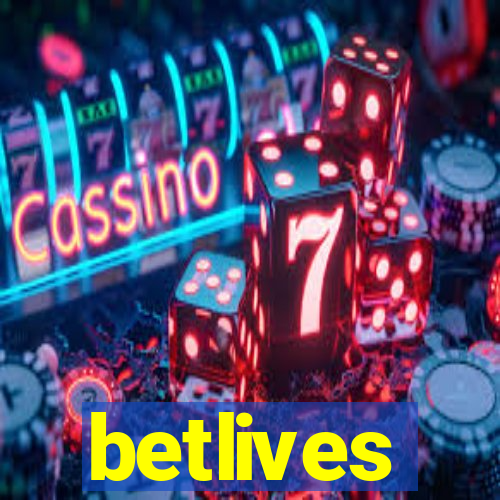 betlives