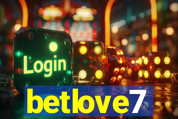 betlove7