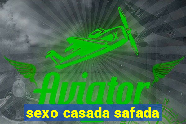 sexo casada safada