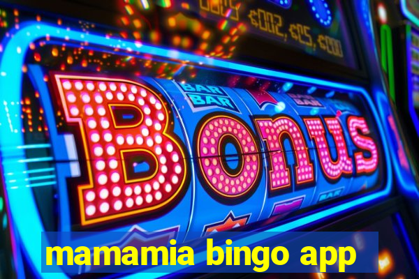 mamamia bingo app