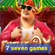 7 seven games