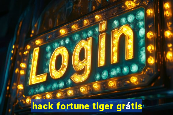 hack fortune tiger grátis