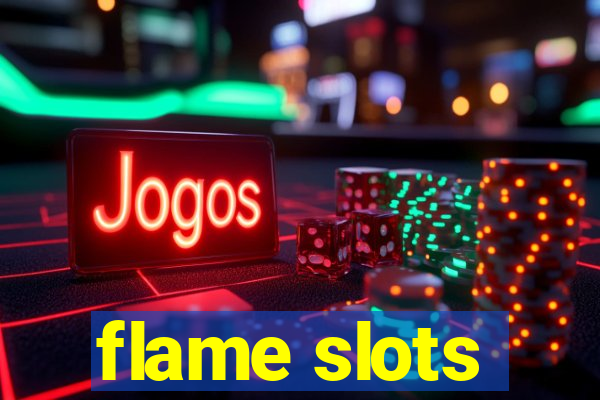 flame slots