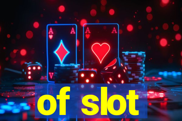 of slot