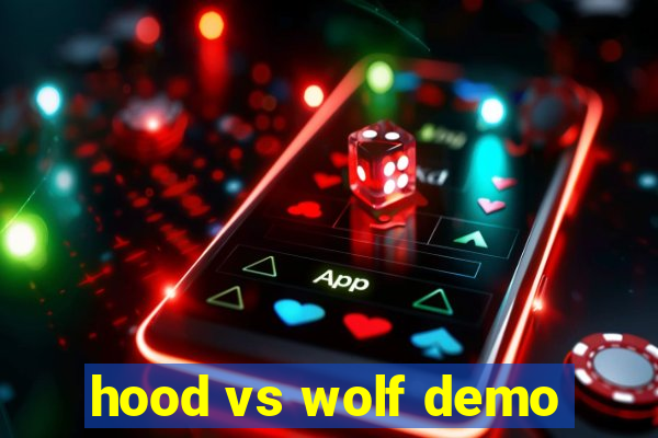 hood vs wolf demo