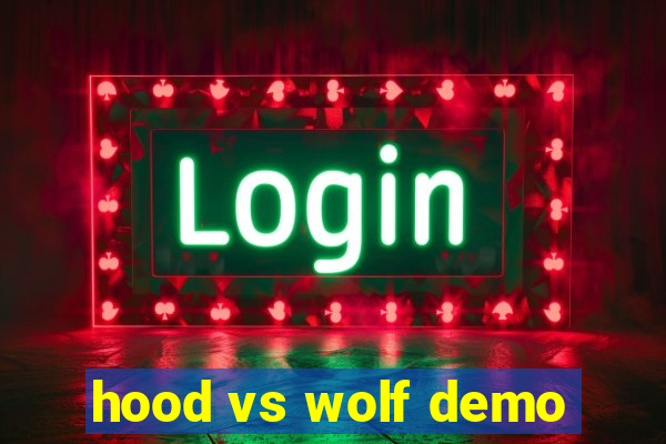 hood vs wolf demo