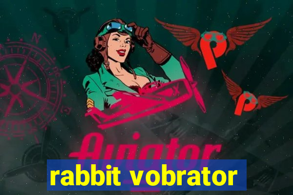 rabbit vobrator