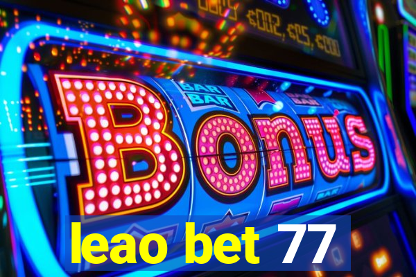 leao bet 77