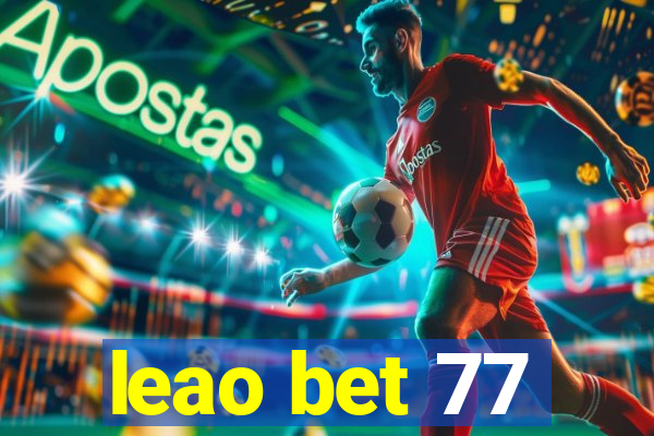 leao bet 77