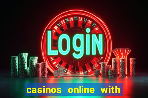 casinos online with real money