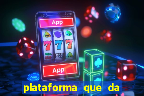 plataforma que da bonus de boas vindas