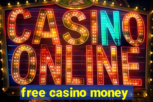 free casino money