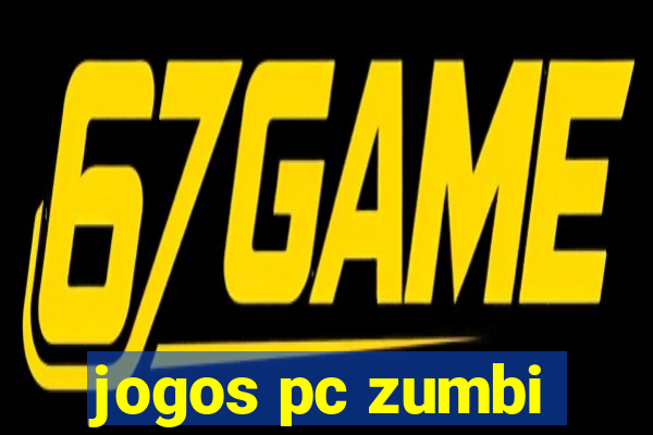 jogos pc zumbi