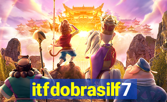 itfdobrasilf7