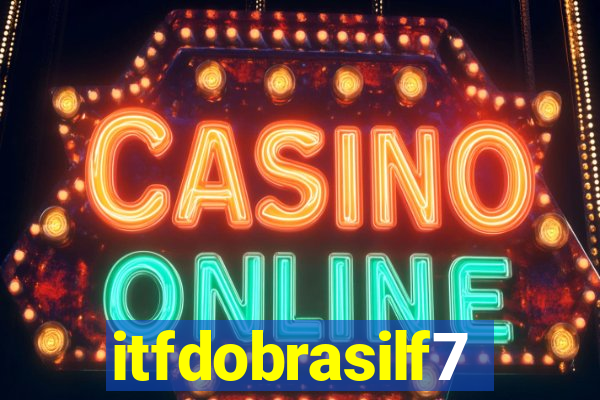 itfdobrasilf7