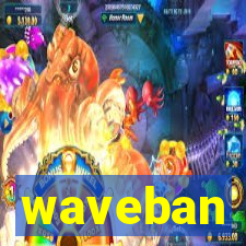 waveban