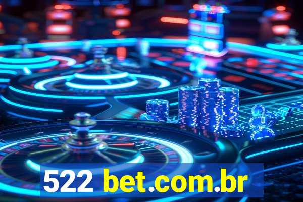 522 bet.com.br