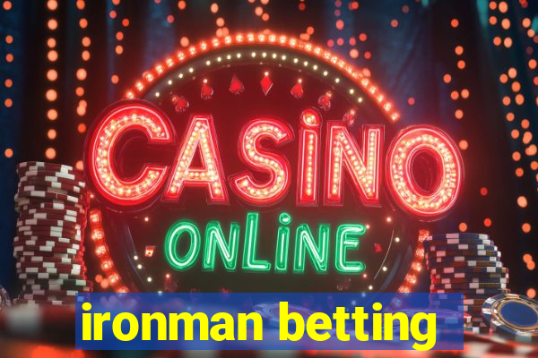 ironman betting